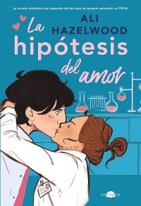 La Hipótesis del Amor, Ali Hazelwood