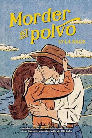 Morder El Polvo (Rebel Blue Ranch #1), Lyla Sage