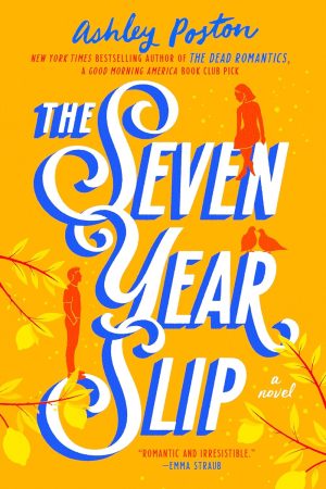 The Seven Year Slip, Ashley Poston