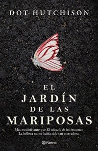 El Jardín de las Mariposas, Dot Hutchison