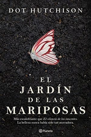 El Jardín de las Mariposas, Dot Hutchison