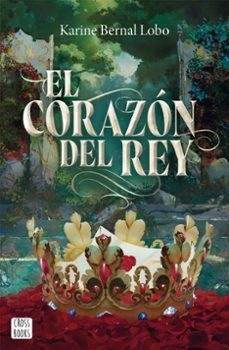 El Corazón del Rey, Karine Bernal Lobo