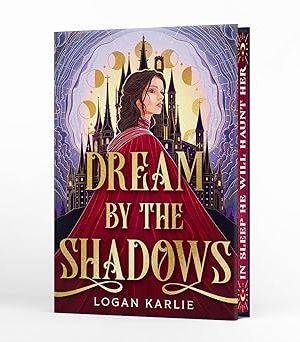 Dream by the Shadows (Deluxe Limited Edition), Logan Karlie