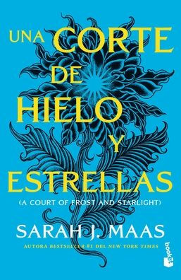 Una Corte de Hielo y Estrellas, Sarah J. Maas