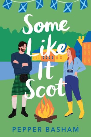 Some Like It Scot, Pepper Basham