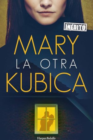 La Otra, Mary Kubica